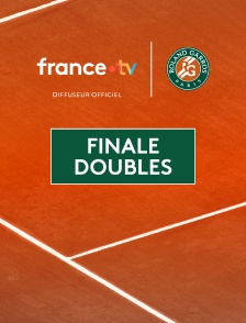 Roland-Garros - Matchs intégraux : Finale doubles