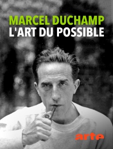 Arte - Marcel Duchamp : l'art du possible