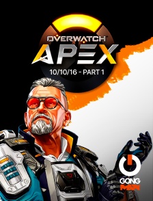 GONG Max - E-sport - Apex League Overwatch - 10/10/16 - Part 1 en replay