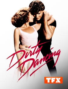 TFX - Dirty Dancing