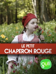 Gulli - Le Petit Chaperon rouge