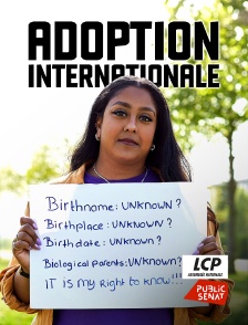 LCP Public Sénat - Adoption internationale : un scandale planétaire