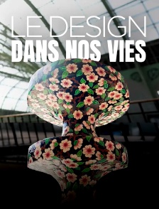 Le design dans nos vies