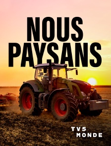 TV5MONDE - Nous paysans