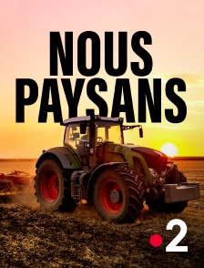 France 2 - Nous paysans