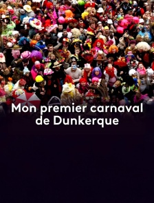 Mon premier carnaval de Dunkerque