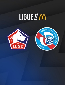 Football - Ligue 1 McDonald's : Lille / Strasbourg - 2025-2026
