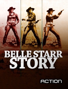 Action - Belle Starr Story