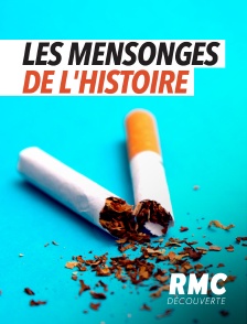 RMC Découverte - Les mensonges de l'Histoire