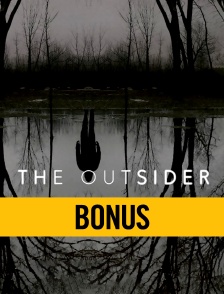 The Outsider : bonus