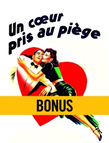 Un coeur pris au piège : Bonus