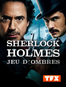 TFX - Sherlock Holmes : Jeu d'ombres