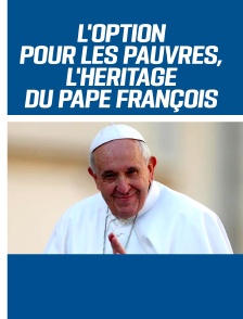 L'Option pour les pauvres - L'héritage du Pape François à Buenos Aires