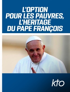 KTO - L'Option pour les pauvres - L'héritage du Pape François à Buenos Aires