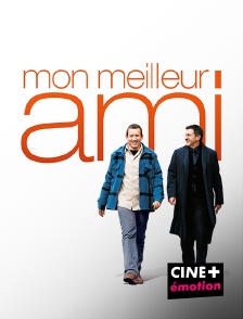 CINE+ Emotion - Mon meilleur ami en replay