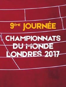 Championnats du monde 2017 - 9e jour