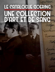 Le catalogue Goering : une collection d'art et de sang