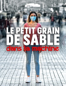 Le petit grain de sable dans la machine