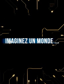 Le court du jour : imaginez un monde