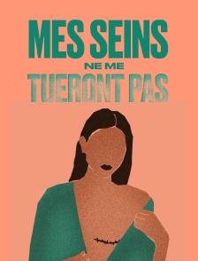 Mes seins ne me tueront pas