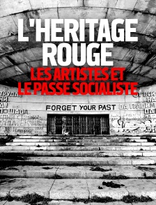 L'héritage rouge : les artistes et le passé socialiste