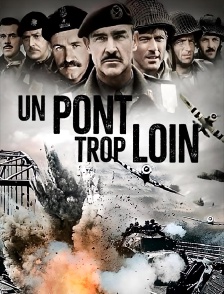 Un pont trop loin
