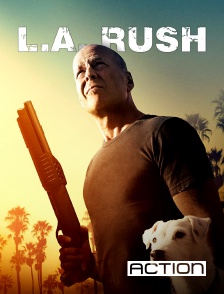 ACTION - L.A. Rush