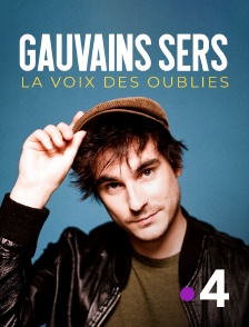 France 4 - Gauvain Sers : la voix des oubliés