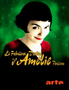 Arte - Le fabuleux destin d'Amélie Poulain