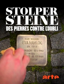 Arte - Stolpersteine : Des pierres contre l'oubli