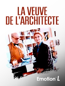 Emotion'L - La veuve de l'architecte