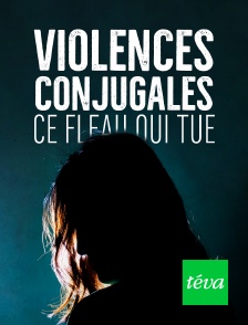 Violences conjugales : ce fléau qui tue