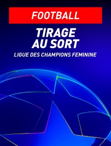 Tirage au sort : Ligue des champions féminine