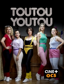 CINÉ Cinéma - Toutouyoutou en replay