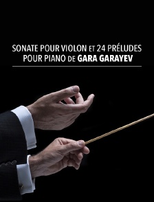 Sonate pour violon et 24 Préludes pour piano de Gara Garayev