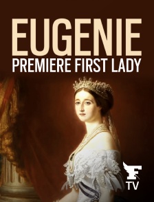 Le Figaro TV - Eugénie, première First Lady