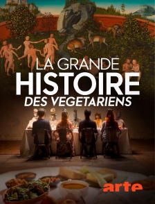 Arte - L'adieu à la viande : La grande histoire des végétariens