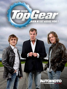 Top Gear : Rien n'est assez fou !