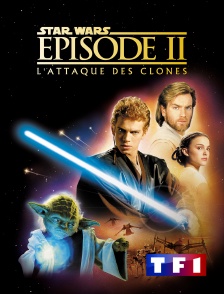 TF1 - Star Wars Episode II : l'attaque des clones