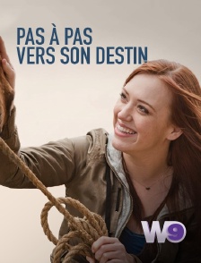 W9 - Pas à pas vers son destin