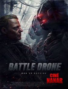 Ciné Nanar - BATTLE DRONE
