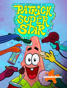 Nickelodeon - Patrick Super Star en replay