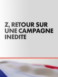 Z, retour sur une campagne inédite