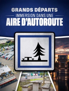 Grands départs : immersion dans les coulisses d'une aire d'autoroute