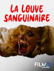 FilmoTV - La Louve sanguinaire