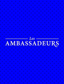 Les Ambassadeurs