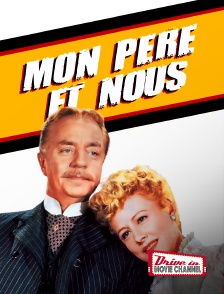 Drive-in Movie Channel - Mon père et nous