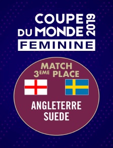 Coupe du monde féminine 2019 - Match pour la 3e place : Angleterre / Suède