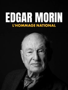 Edgar Morin, l'hommage national