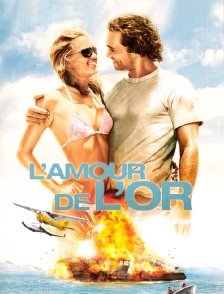 L'amour de l'or